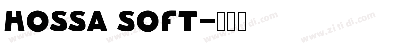 Hossa Soft字体转换